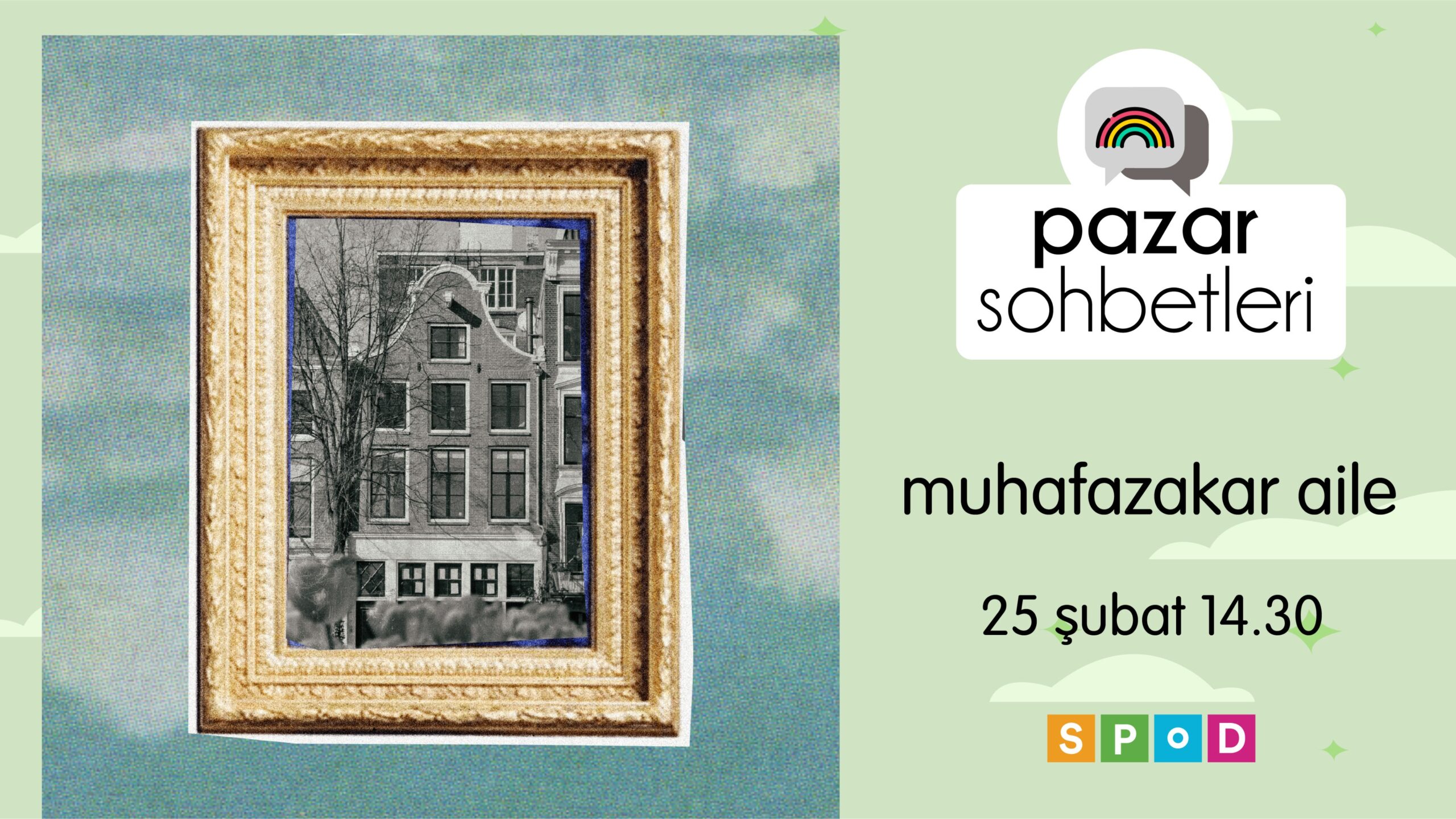 25 Şubat Pazar günü Pazar Sohbetleri’nde buluşuyoruz!