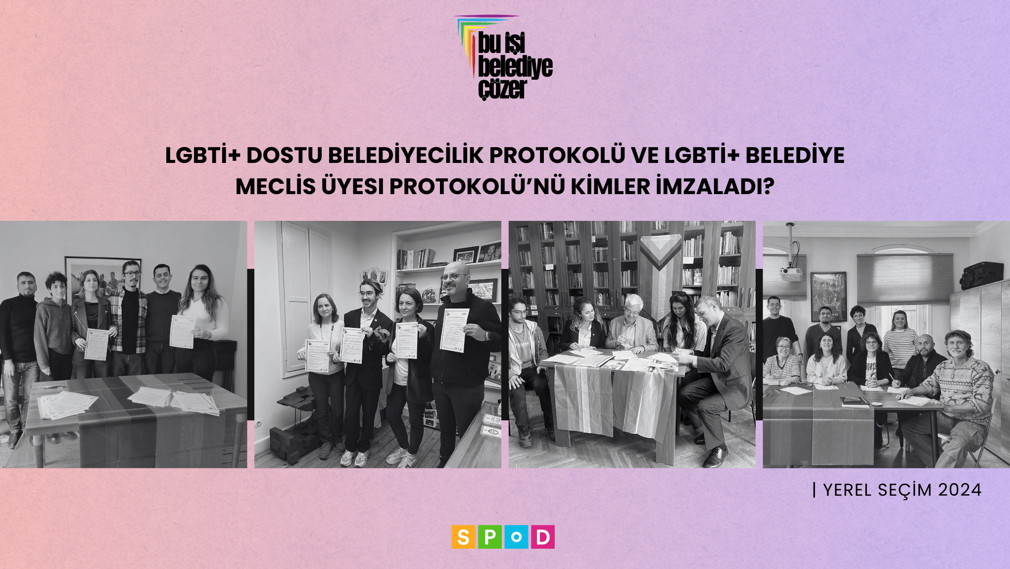 LGBTİ+ Dostu Belediyecilik Protokolü ve LGBTİ+ Belediye Meclis Üyesi Protokolü’nü kimler imzaladı?